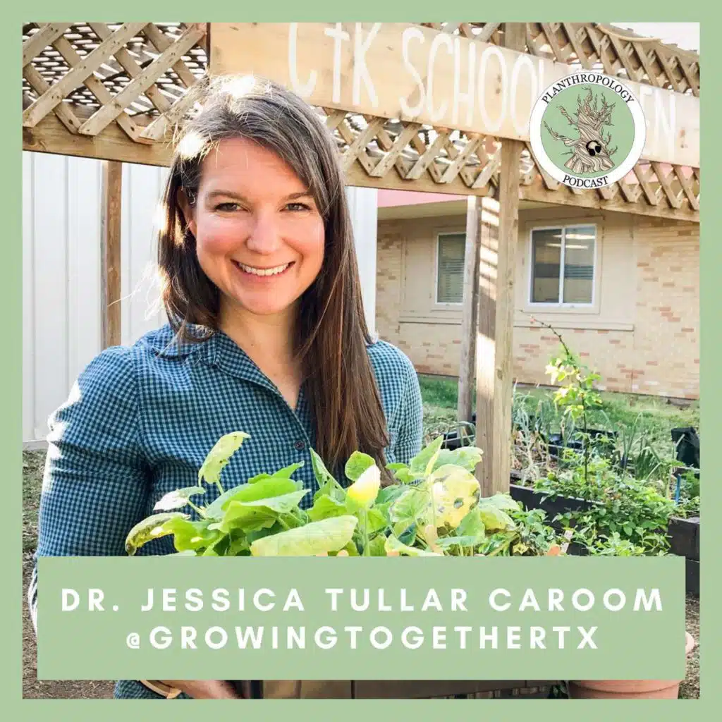 114. Food Communities, Growing Together, and No-bots w/ Dr. Jessica Tullar Caroom