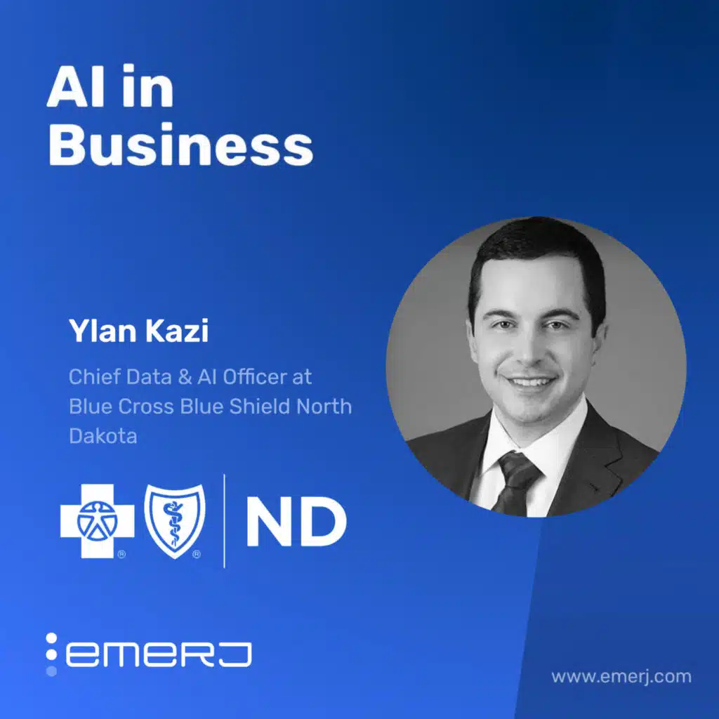 AI and Agentic Systems in Healthcare Workflow Optimization - with Ylan Kazi of Blue Cross Blue Shield of North Dakota