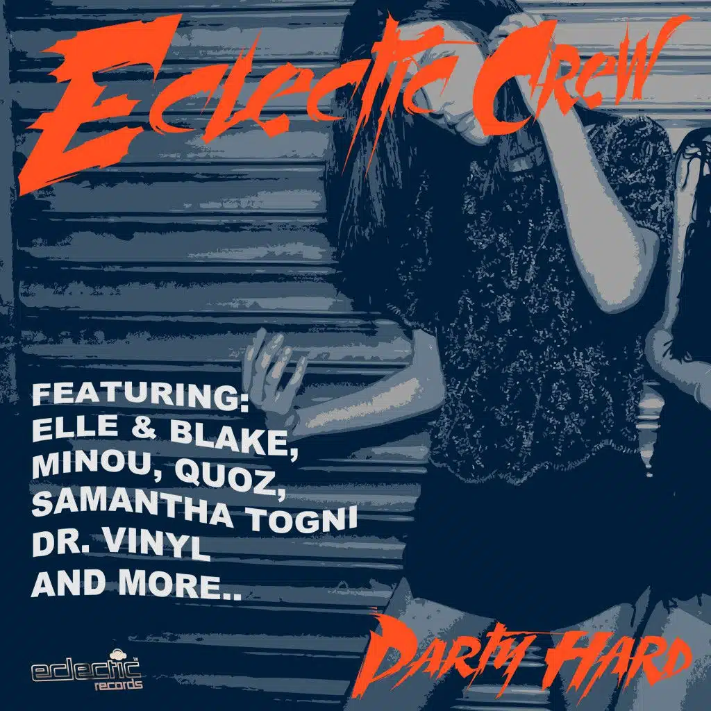 Eclectic Crew Party Hard