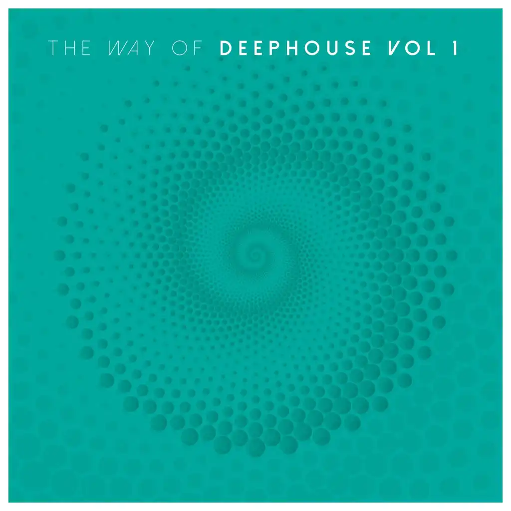 The Way of Deep House, Vol. 1
