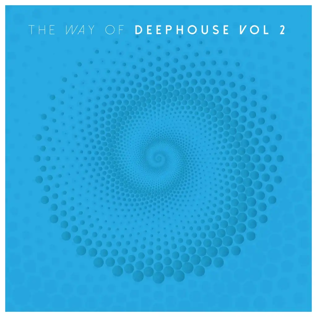 The Way of Deep House, Vol. 2