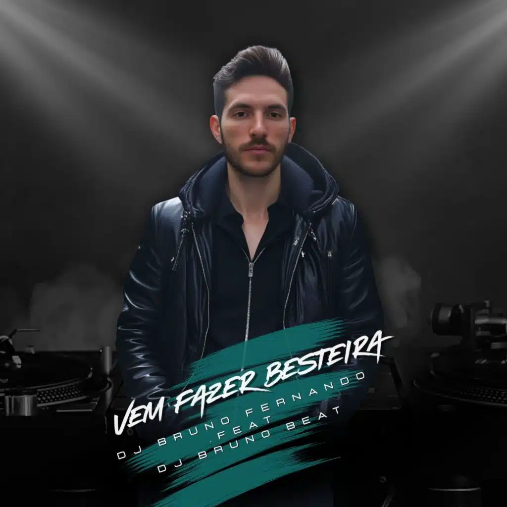 Vem Fazer Besteira (Eletrofunk) [feat. DJ Bruno Beat]