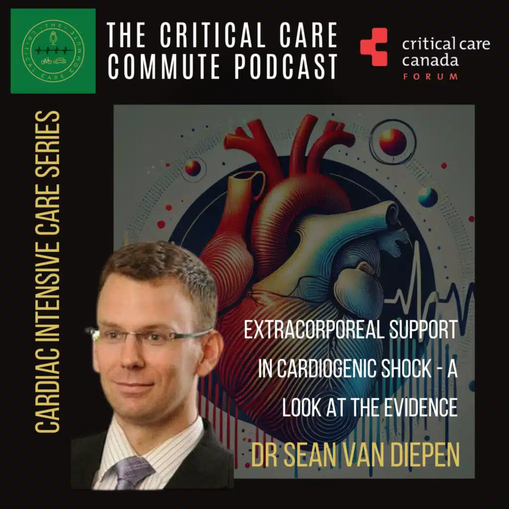 Extracorporeal Support in Cardiogenic Shock - A Look at the Evidence with Dr Sean van Diepen