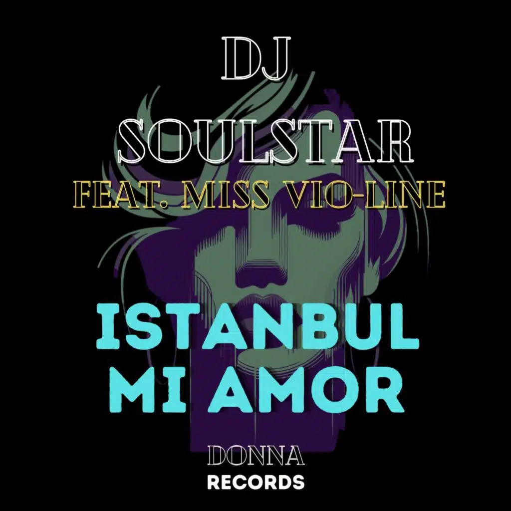 Istanbul Mi Amor (Extended Mix) [feat. Miss vio-Line]