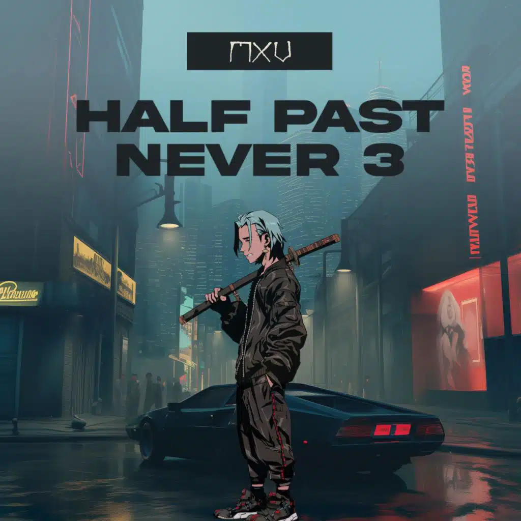 Half Past Never 3