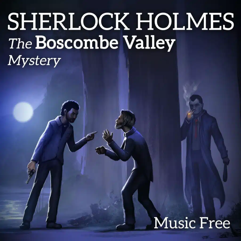 Sherlock Holmes and The Boscombe Valley Mystery - Music Free