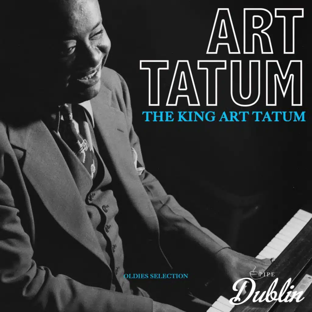 Oldies Selection, the King Art Tatum