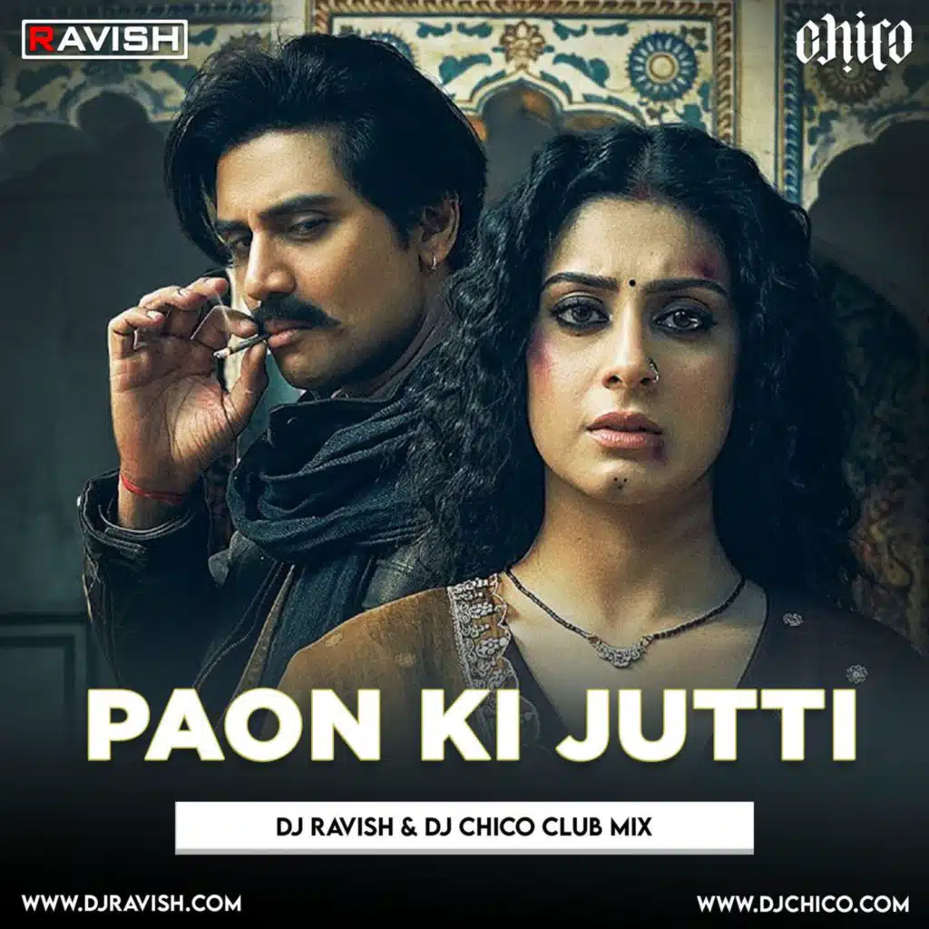 Jyoti Nooran - Paon Ki Jutti (DJ Ravish &amp; DJ Chico Club Mix)