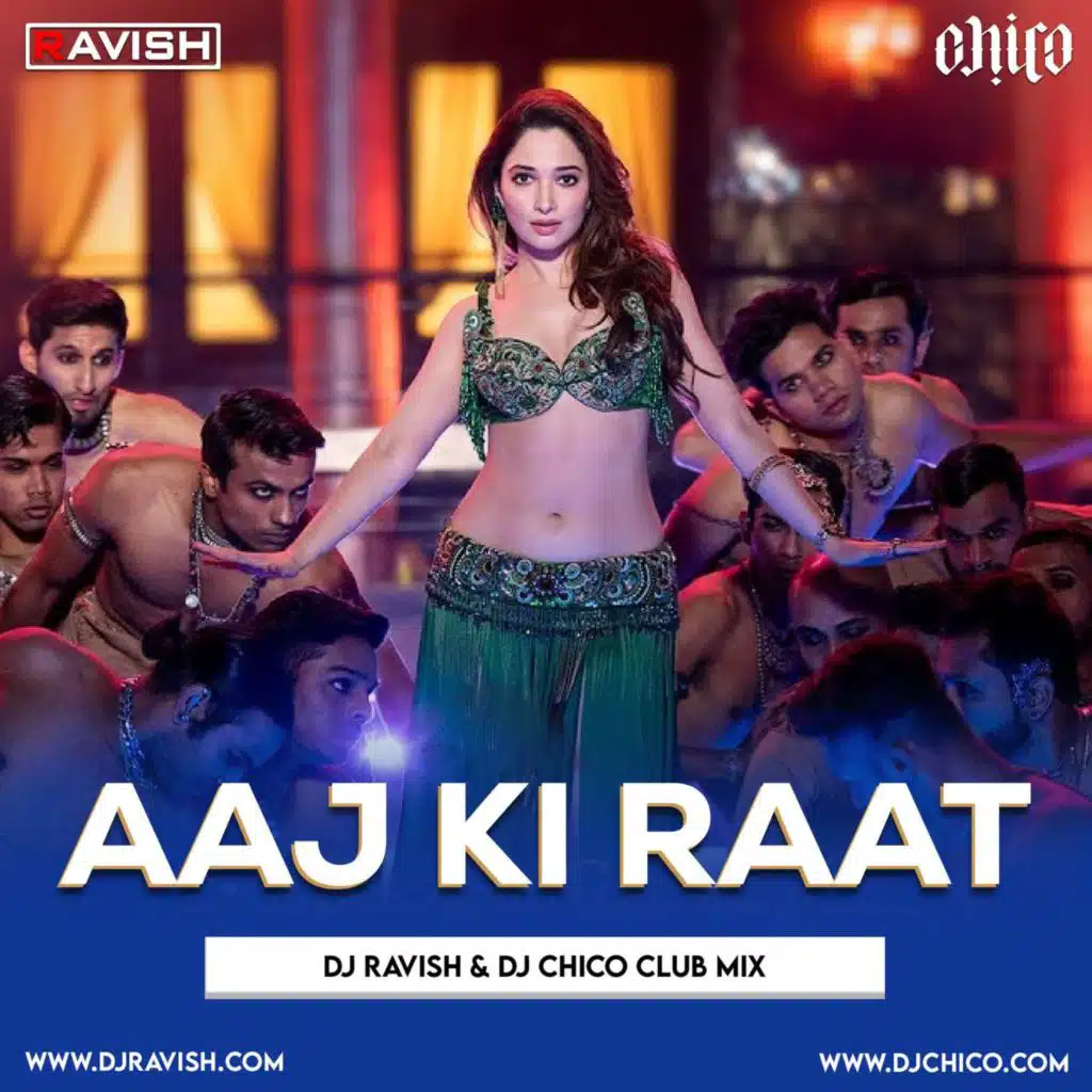 Stree 2 - Aaj Ki Raat (DJ Ravish &amp; DJ Chico Club Mix)