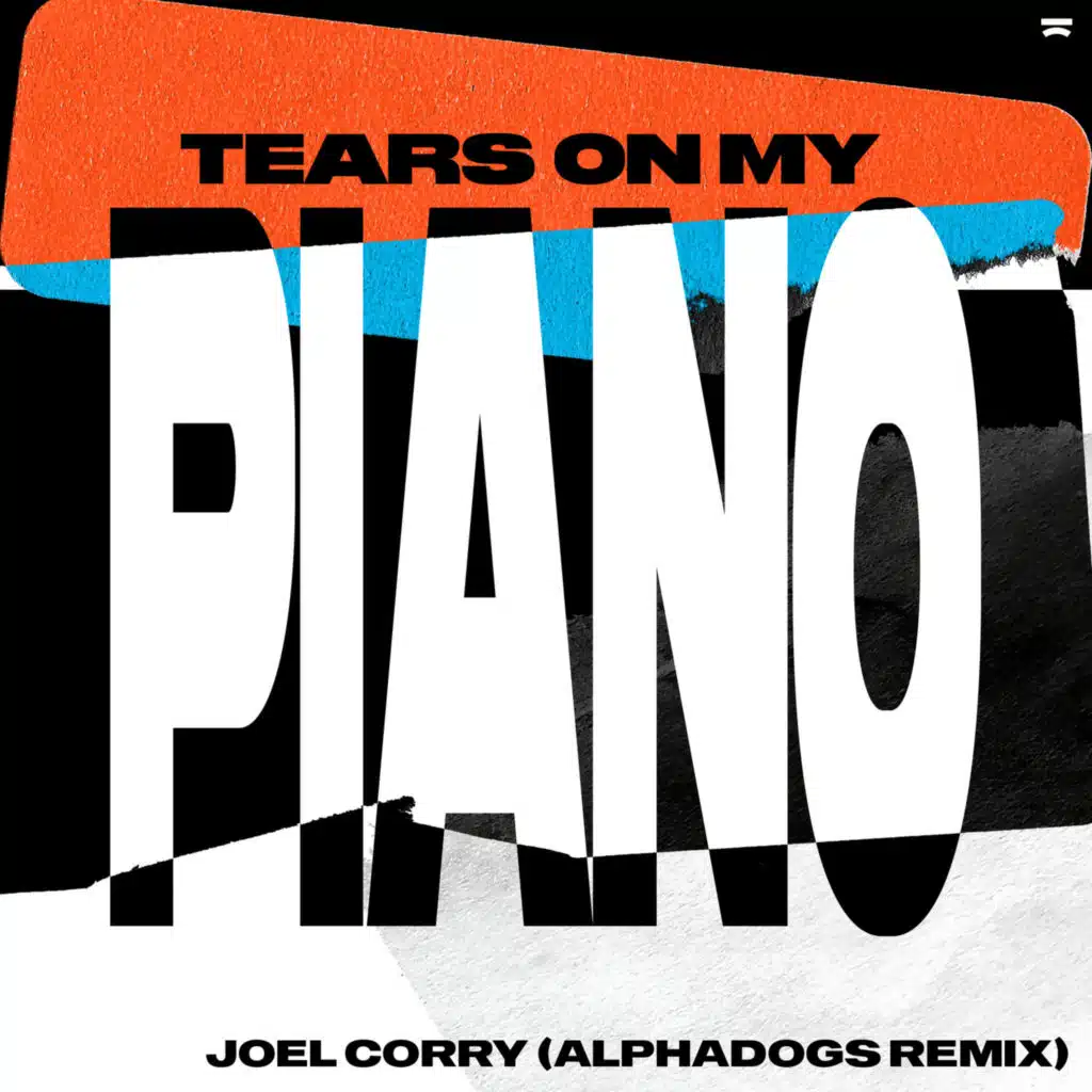 Tears On My Piano (Alphadogs Remix)