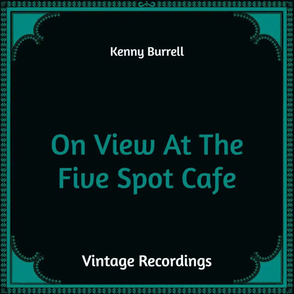 On View at the Five Spot Cafe (Hq Remastered)