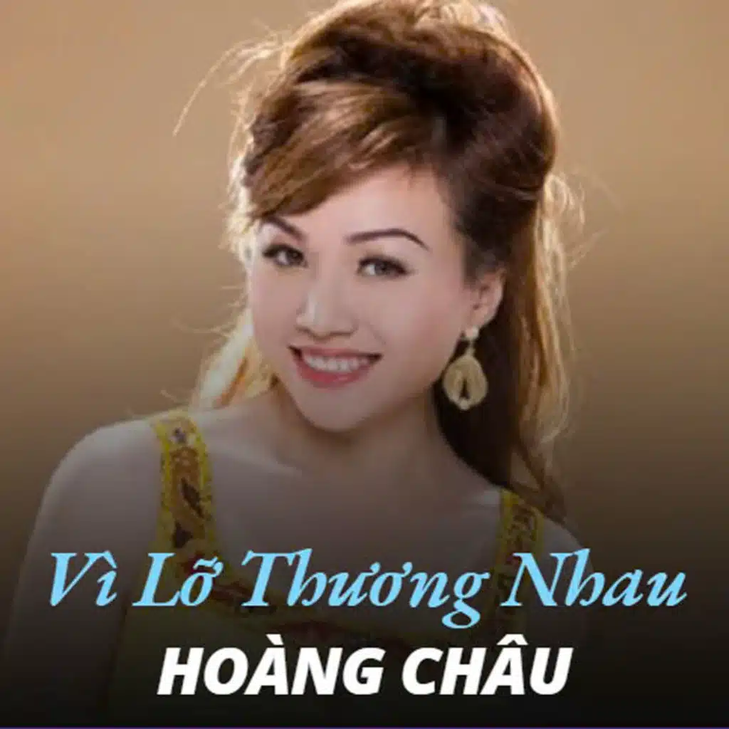Vì Lỡ Thương Nhau