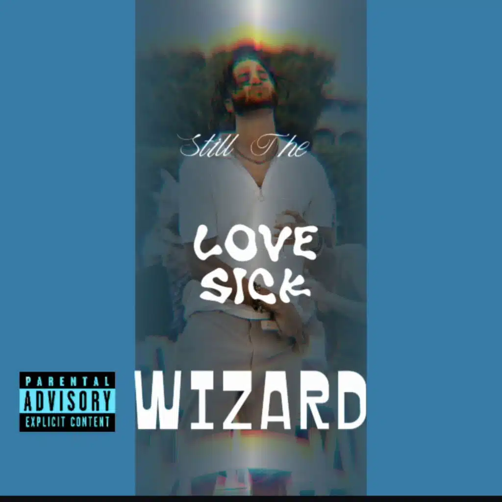 Still The Love Sick Wizard EP