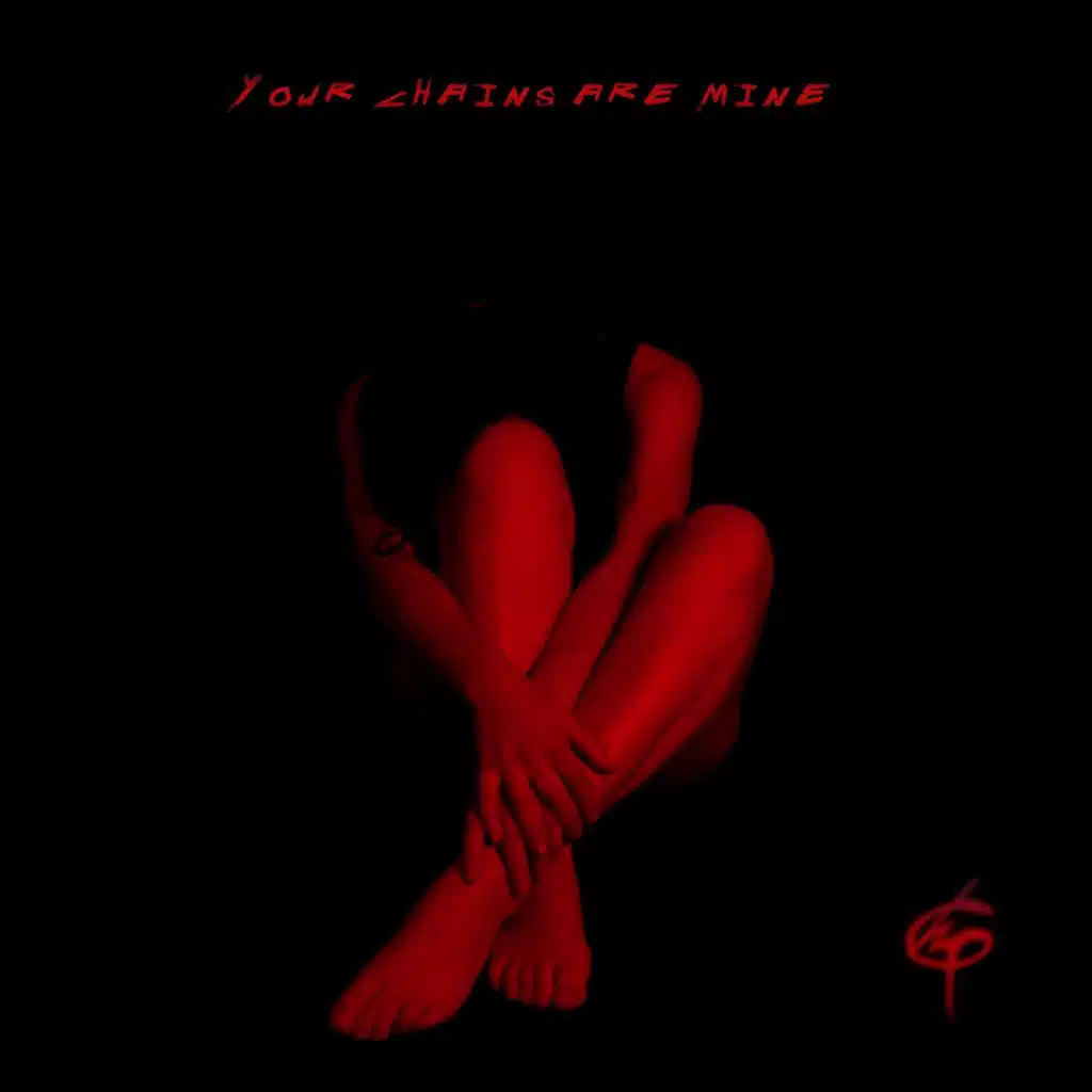 Your Chains Are Mine