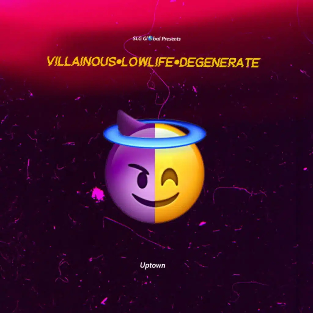 Villainous.LowLife.Degenerate