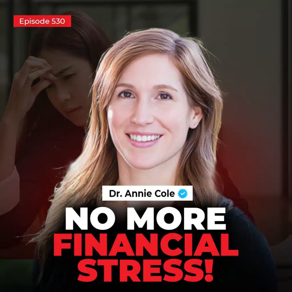 5 Steps to Financial Freedom for Women: Why Earning More Isn’t Enough | Dr. Annie Cole