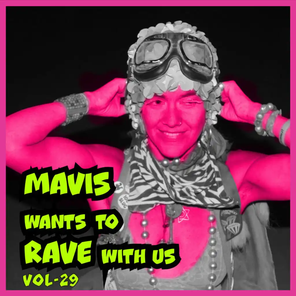 MAVIS Wants to RAVE with Us! Vol. 29