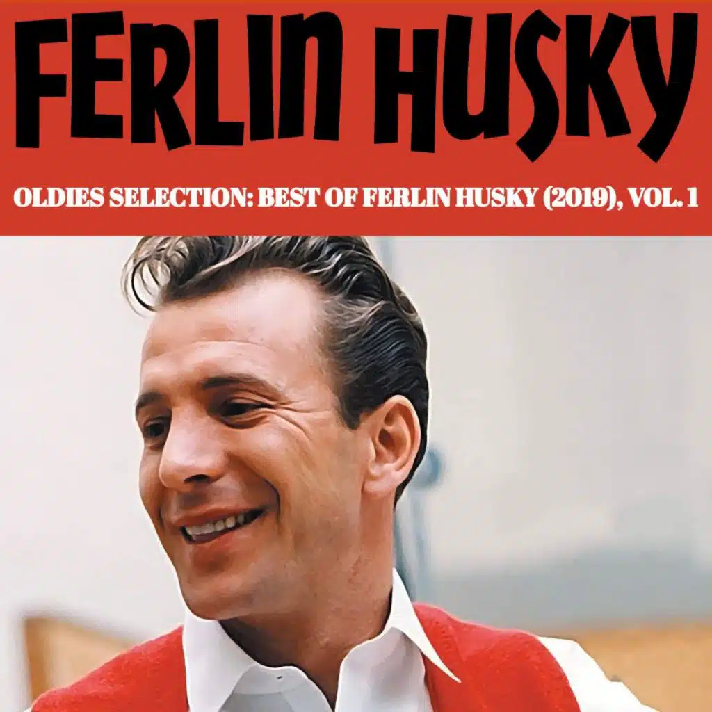 Oldies Selection, Best of Ferlin Husky (2019) Vol. 1