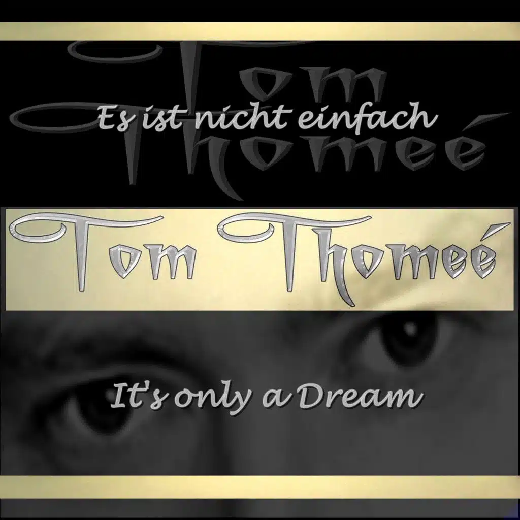 It's Only a Dream / Es ist nicht einfach
