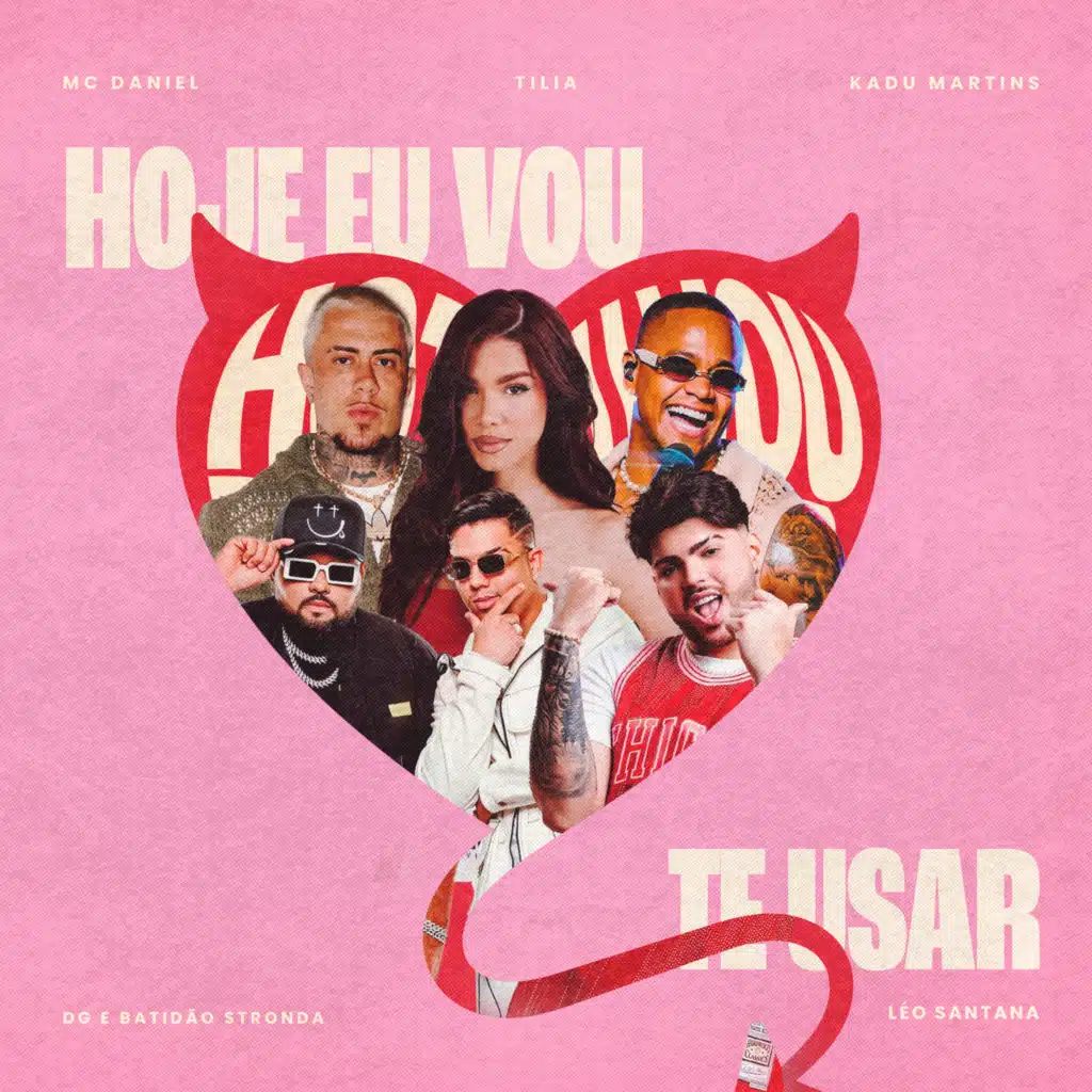 Hoje Eu Vou Te Usar (feat. DG e Batidão Stronda & Léo Santana)
