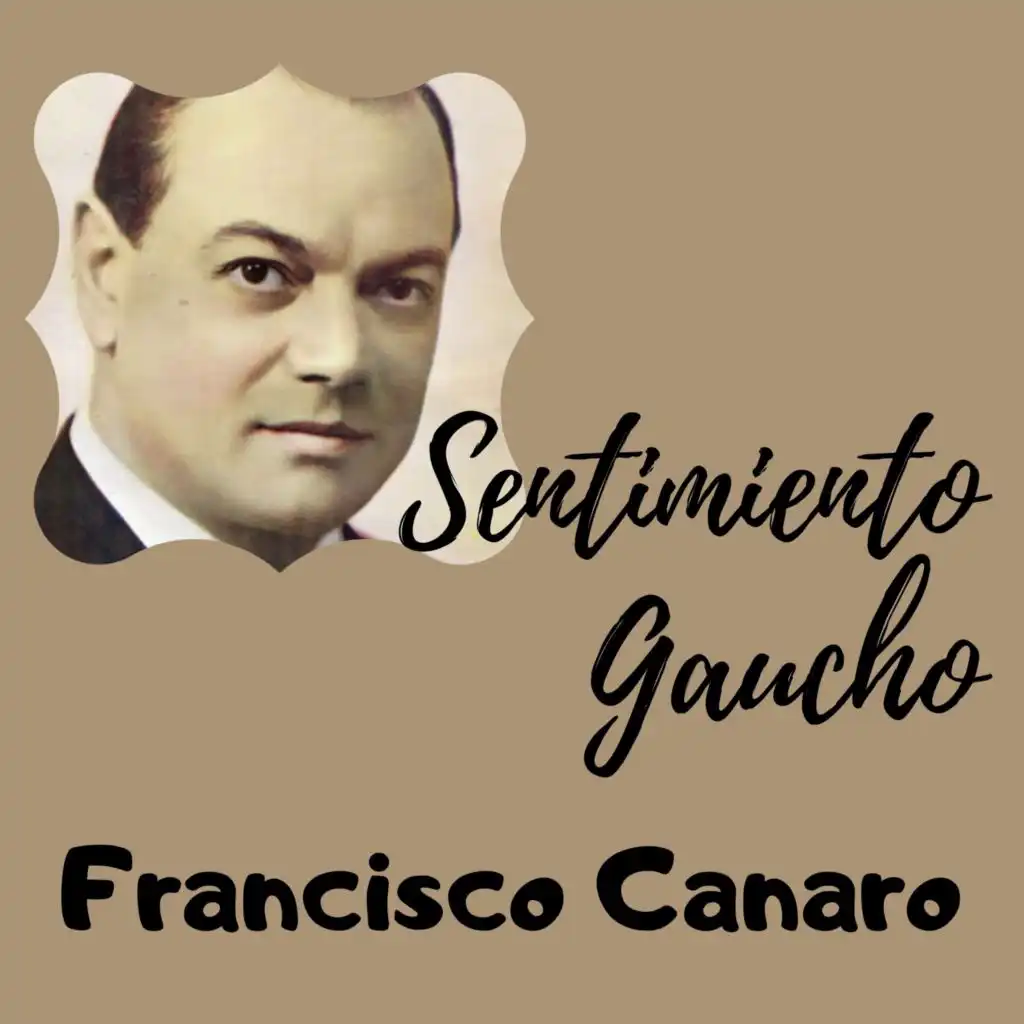 Sentimiento Gaucho (Historical Recordings)