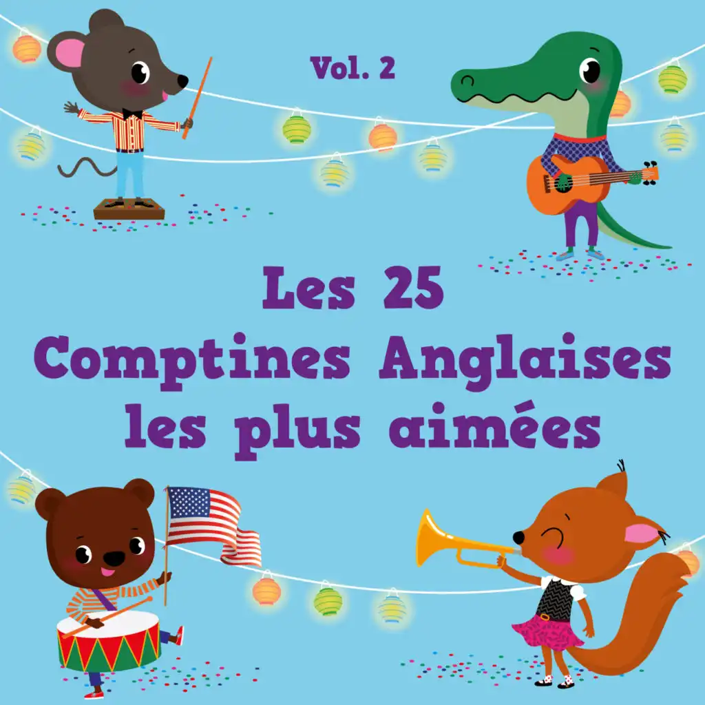 Les 25 Comptines Anglaises les plus aimées, Vol. 2