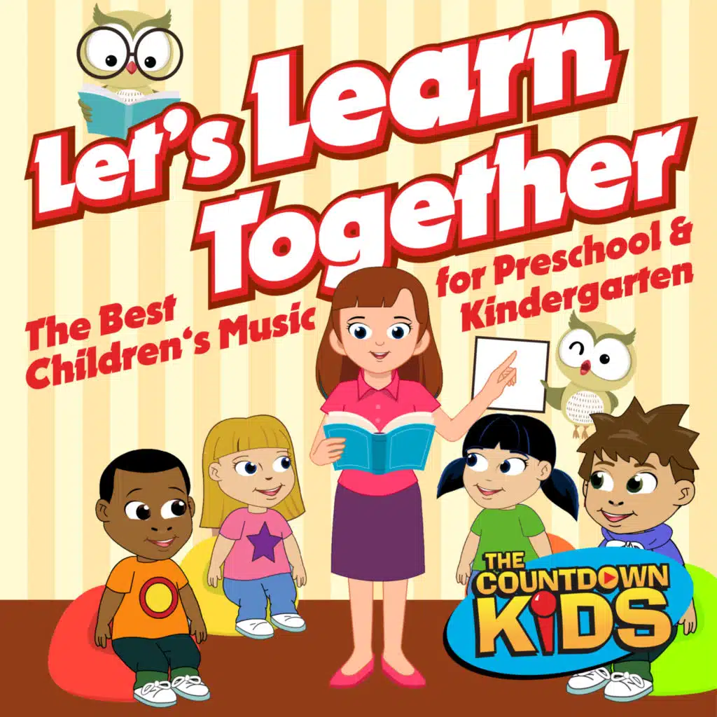 Let's Learn Together (The Best Children's Music for Preschool and Kindergarten)