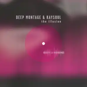 Deep Montage & Kaysoul
