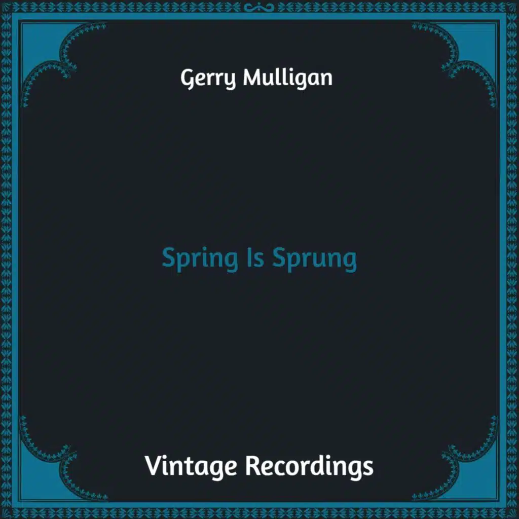 Spring Is Sprung (Hq Remastered)
