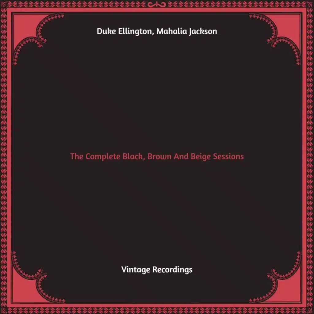 The Complete Black, Brown And Beige Sessions