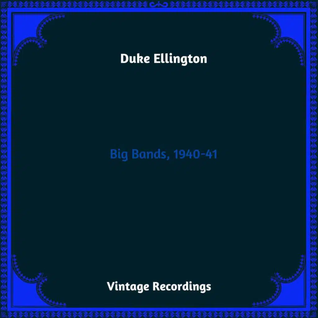 Big Bands, 1940-41 (Hq remastered 2023)