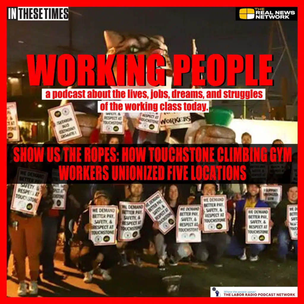 Show us the ropes: How Touchstone Climbing Gym workers unionized five locations