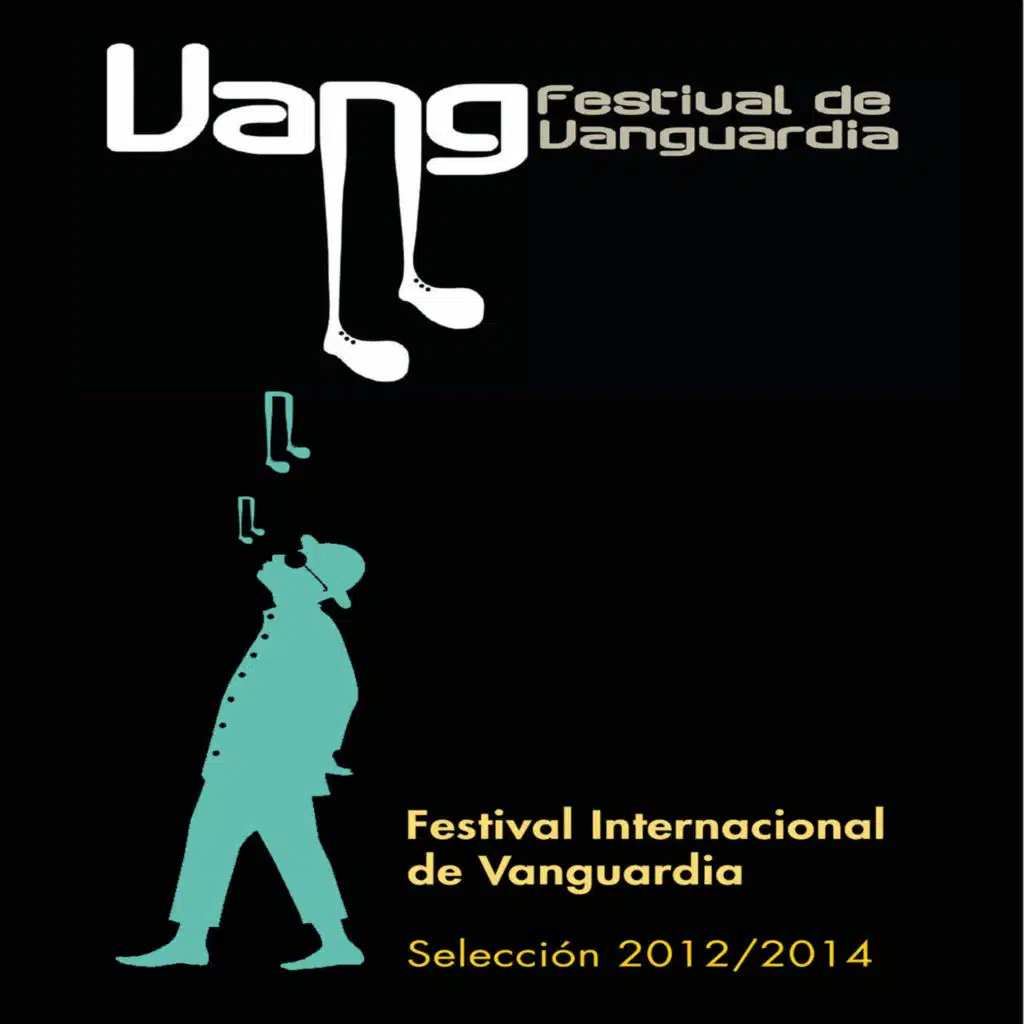 Festival Internacional de Vanguardia (Selección 2012- 2014) (En Vivo)