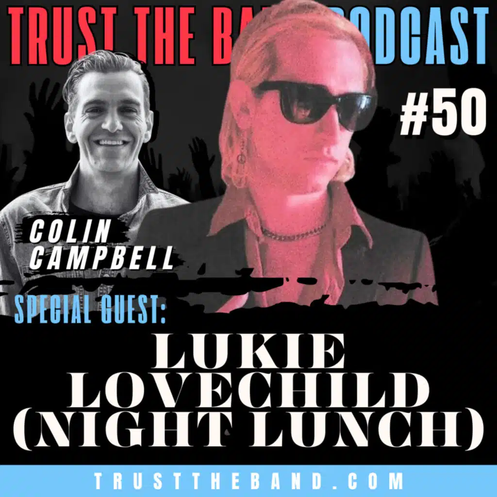 #50: Lukie Lovechild of Night Lunch – Escaping Reality through Song