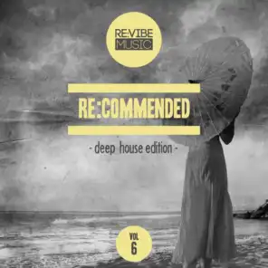 Re:Commended - Deep House Edition, Vol. 6