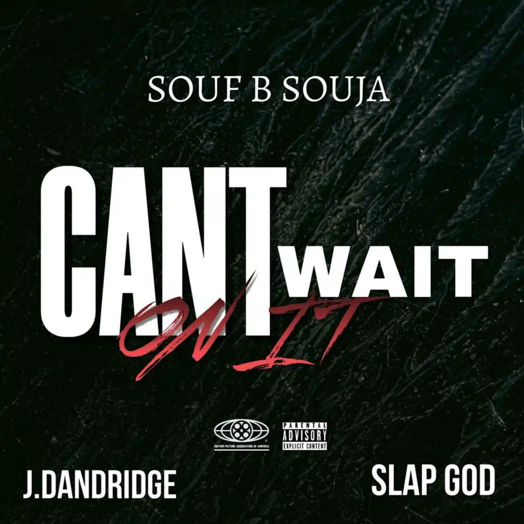 Cant Wait On It (feat. Slap God & J. Dandridge_Supernova)