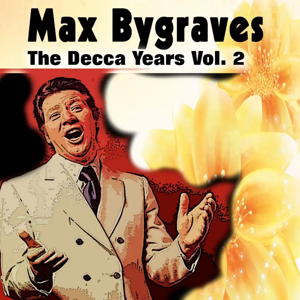 Max Bygraves the Decca Years, Vol. 2