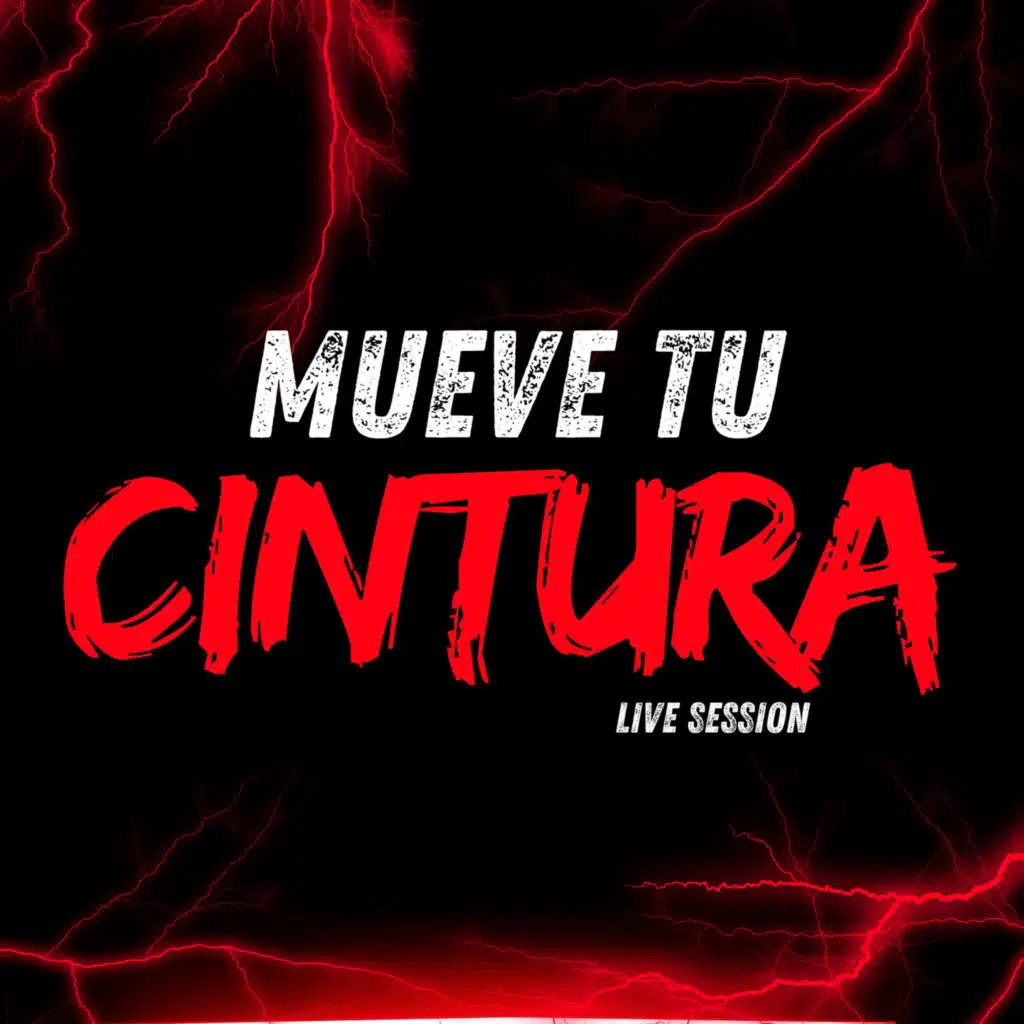 MUEVE TU CINTURA (Live session)
