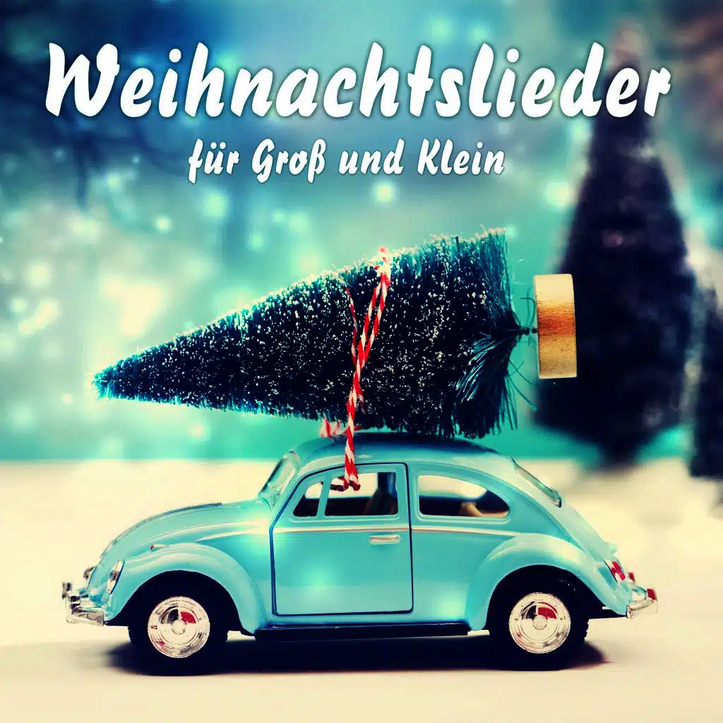 Weihnachtslieder für Groß und Klein