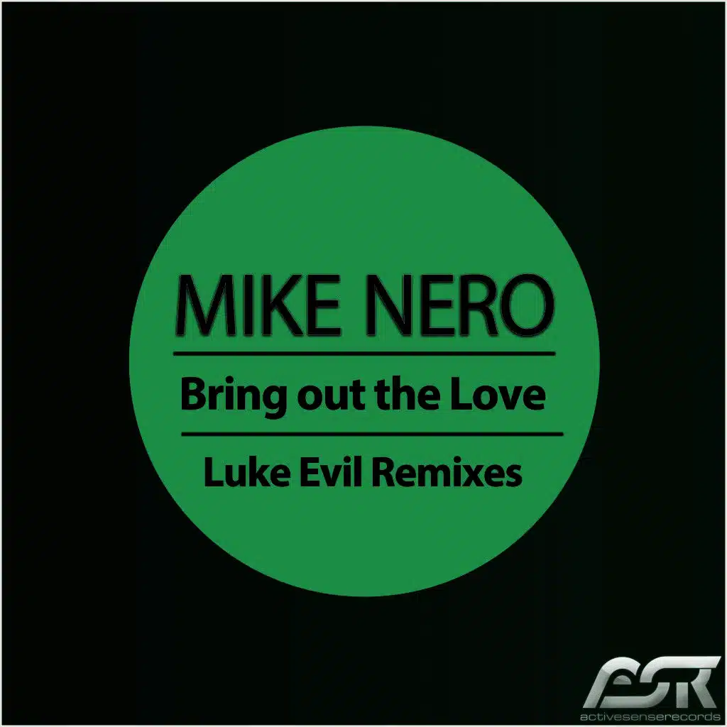Bring out the Love (Luke Evil Remix)