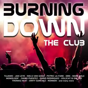 Burning Down the Club