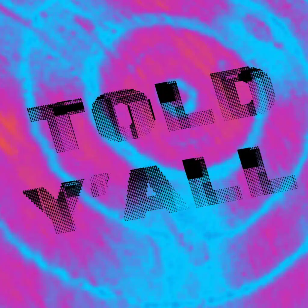 Told Y'all (feat. DoggyDuke)