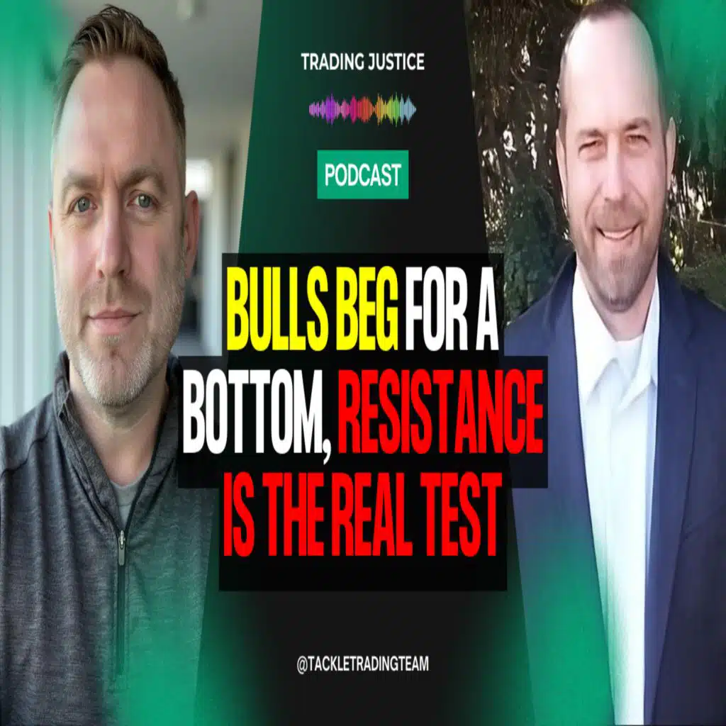Trading Justice: Bulls Beg for a Bottom, Resistance the Real Test