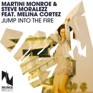 Martini Monroe & Steve Moralezz feat. Melina Cortez