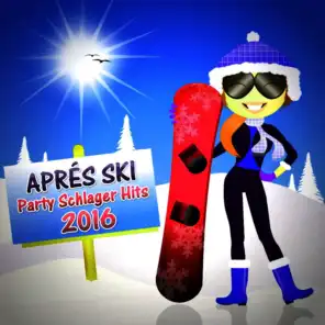 Après Ski Schlager Party Hits 2016