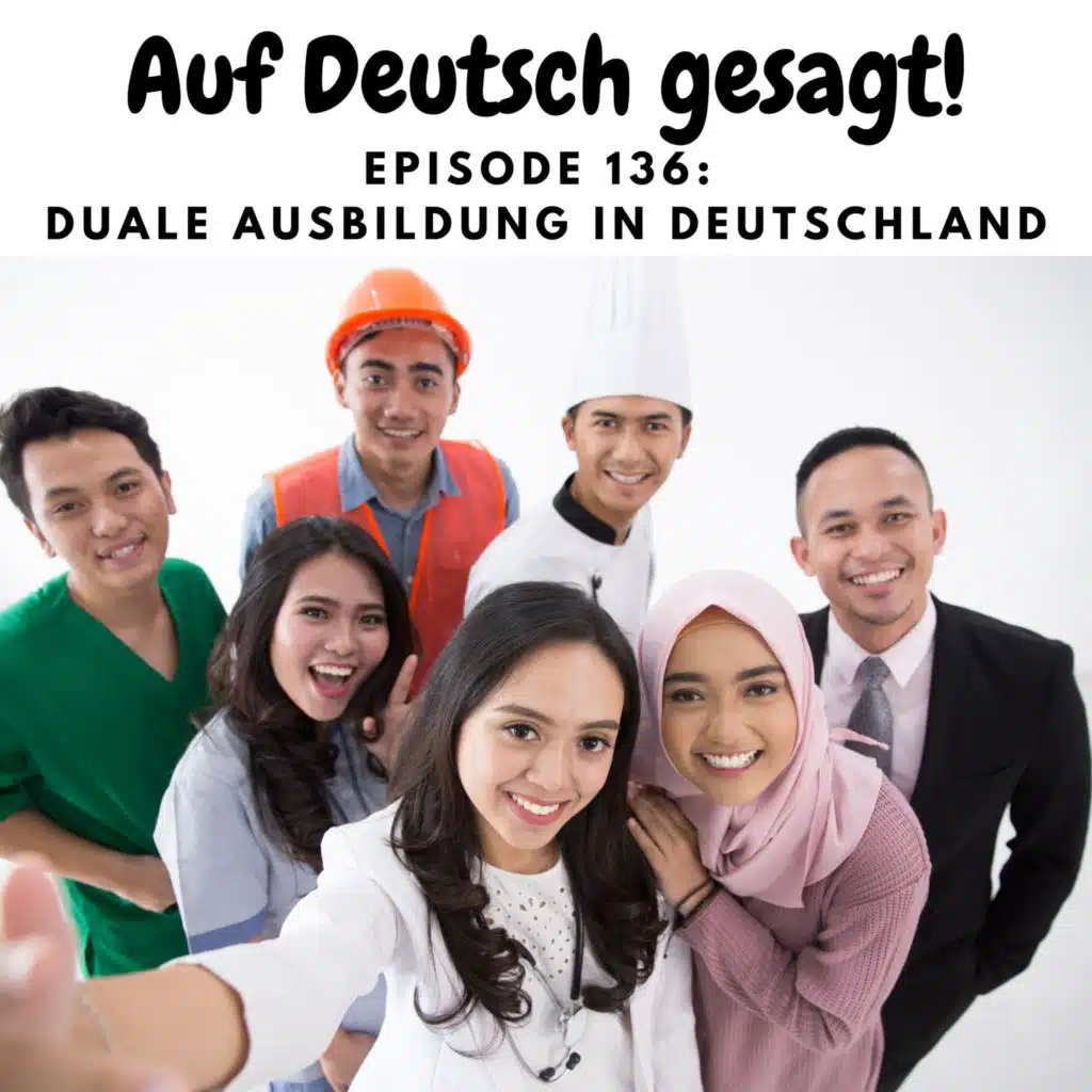 Episode 136: Duale Ausbildung in Deutschland