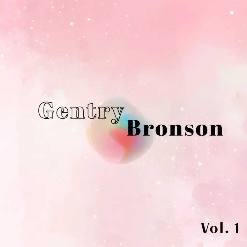 Gentry Bronson, Vol. 1