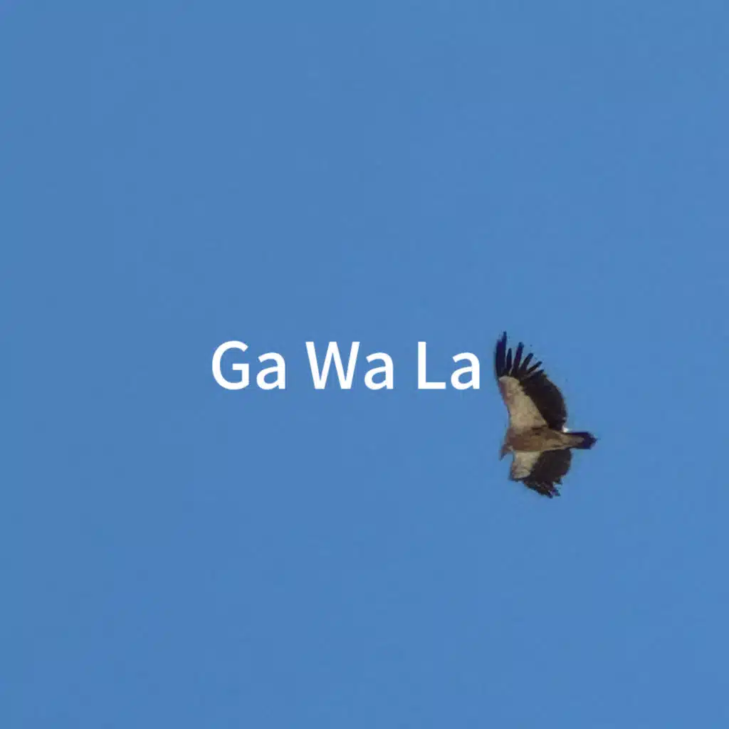 Ga Wa La