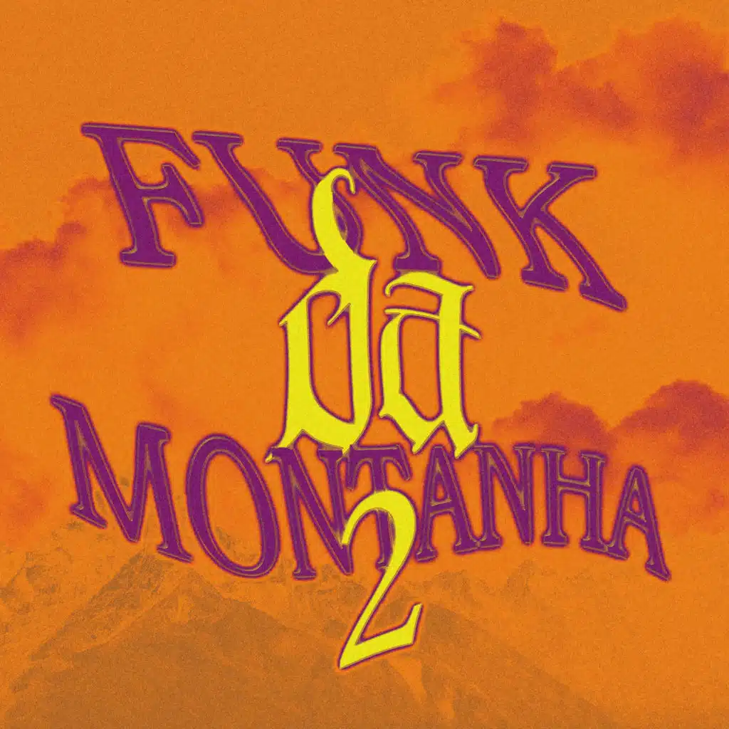 Funk Da Montanha 2