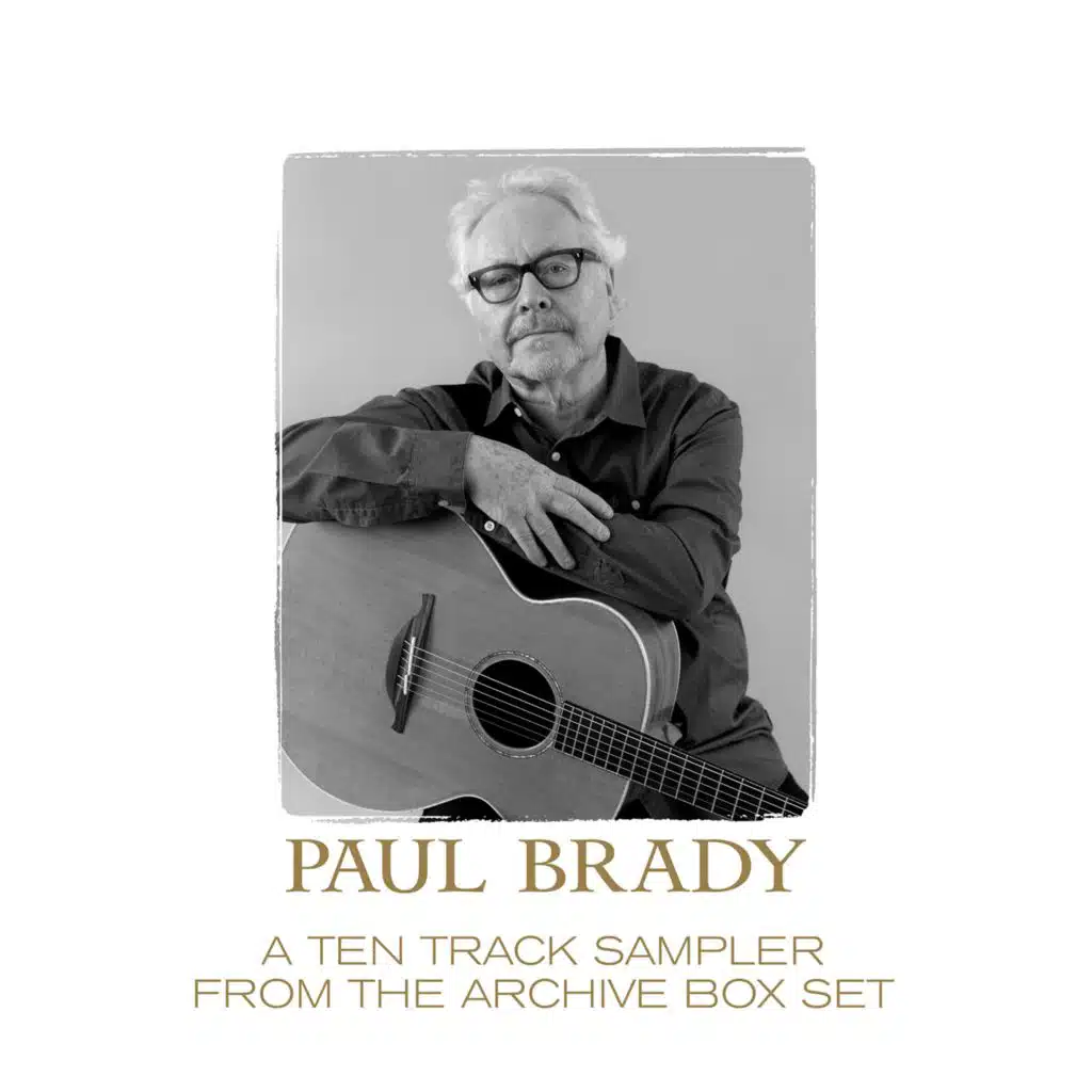 PAUL BRADY ARCHIVE SAMPLER